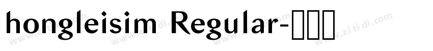 hongleisim Regular字体转换